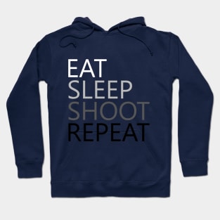 Eat Sleep Shoot Repeat Hoodie